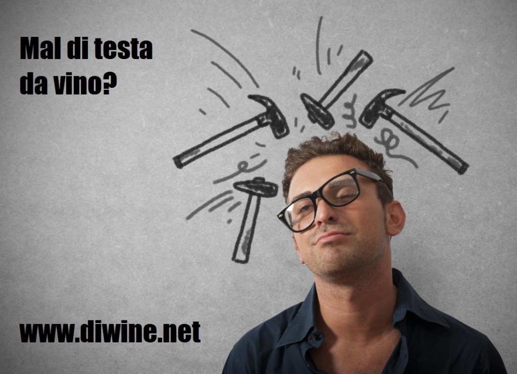 Il mal di testa da vino...